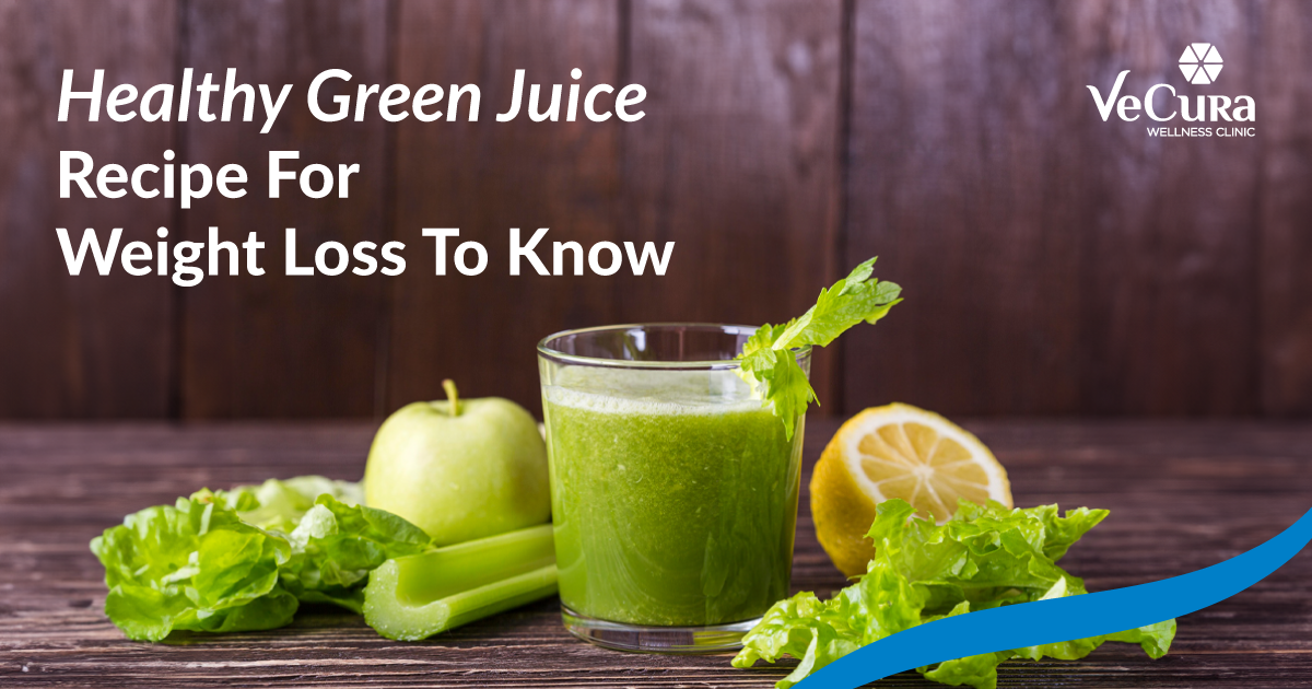 7 Healthy Green Juice Recipe For Weight Loss To Know