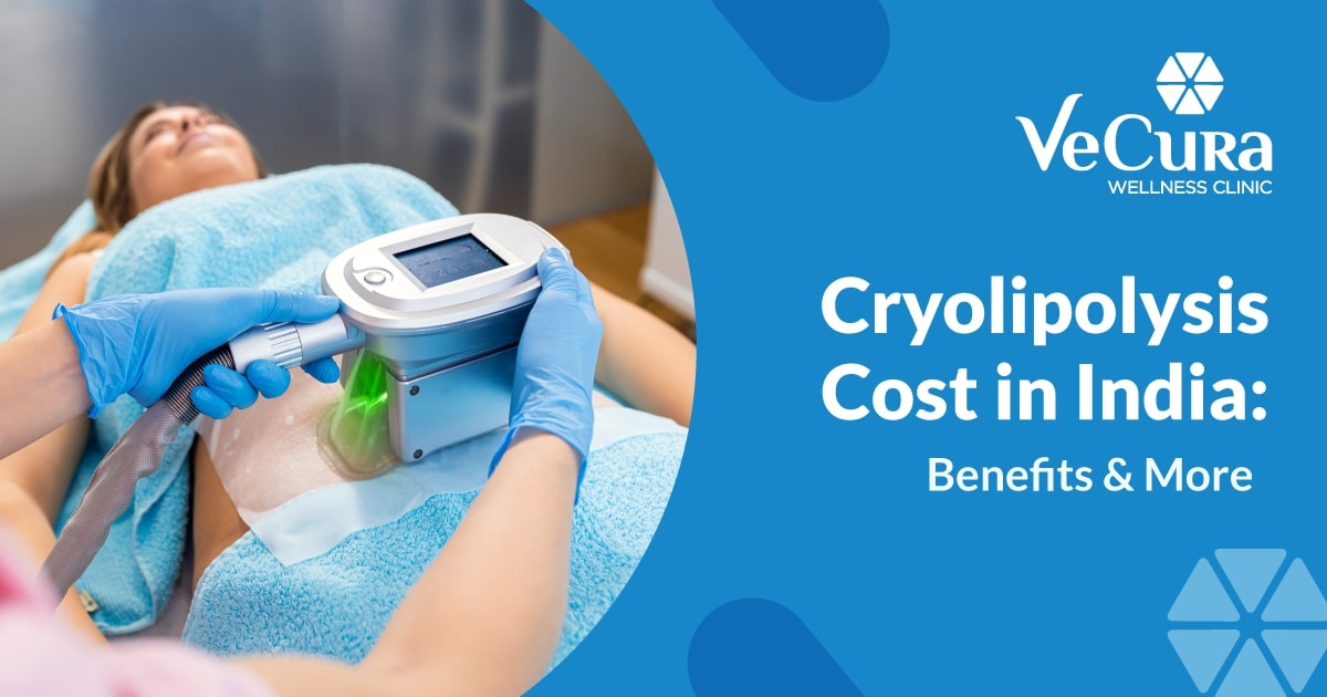Cryolipolysis Cost in India: Fat Freezing Treatment Benefits & Cost