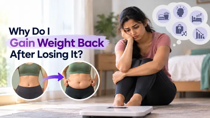 Why Do I Gain Weight Back After Losing It?